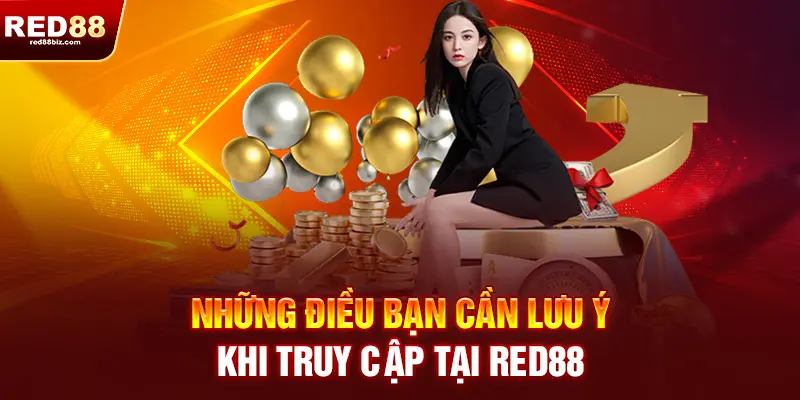 Red88 |Nhà Cái Uy Tín Hàng Đầu| Đăng Ký RED 88 Nhận Ngay 99K 24 Có điều gì cần lưu ý khi truy cập tại RED88?